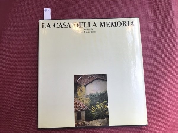 La casa della memoria. Fotografie di Giulio Tocco