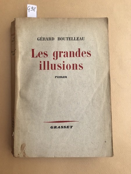 Les grandes illusions. Roman