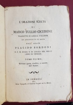 L'Orazioni scelte di Marco Tullio Cicerone tradotte in lingua italiana …