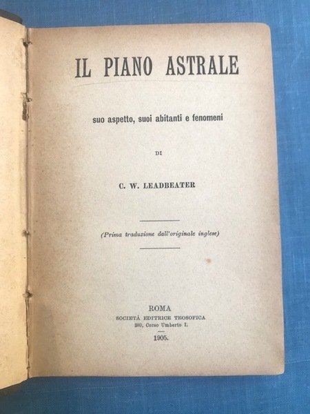 Il piano astrale. Suo aspetto, suoi abitanti e fenomeni. (Prima …