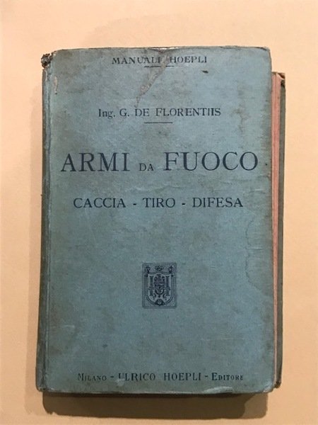Armi da fuoco. Caccia - tiro - difesa. Nomenclaturae descrizione …