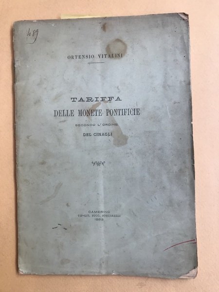 Le Monete dei Papi. Giusta l'ordine seguito nelle tavole sinottiche …
