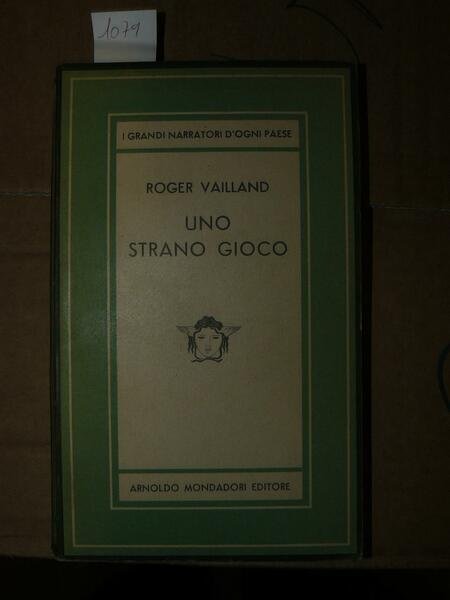 Uno strano gioco. Unica traduzione autorizzata dal francese di Luigi …