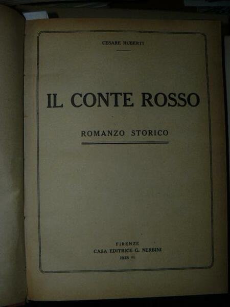 Il conte Rosso. Romanzo storico.