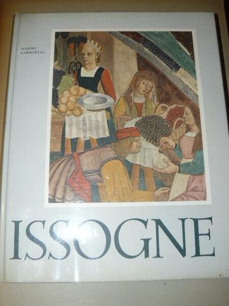 Rappresentazioni sacre e profane nel castello di Issognee la pittura …