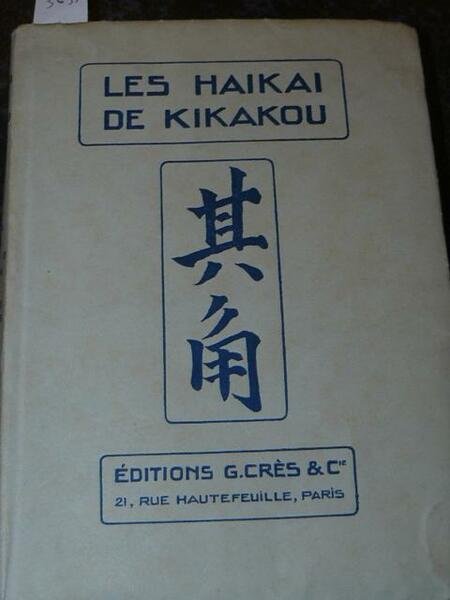 Les haikai de Kikakou. Textes et commentaires japonais traduits pour …