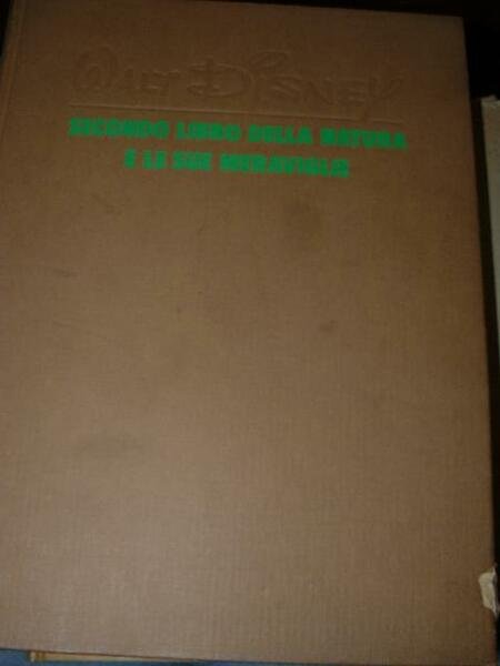 Secondo libro della natura e le sue meraviglie. Testi di …