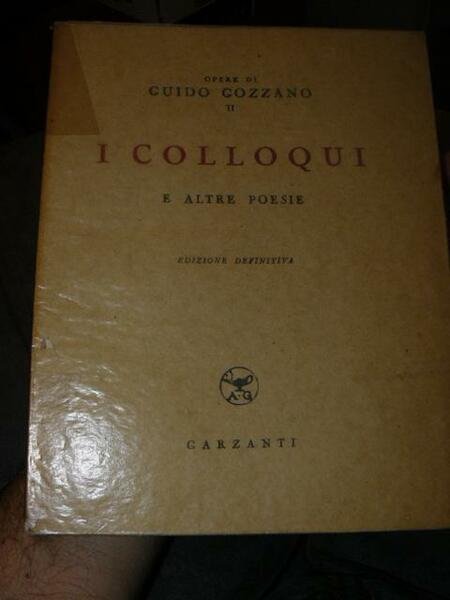 I colloqui e altre poesie. Edizione definitiva