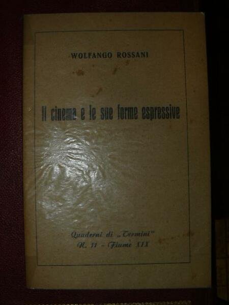Il cinema e le sue forme espressive. (Appunti di critica …