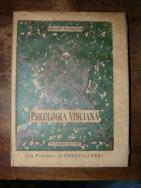 Psicologia Vinciana. Prefazione di Enrico Ferri