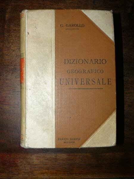 Dizionario geografico universale. Quarta edizione del tutto rifatta e molto …