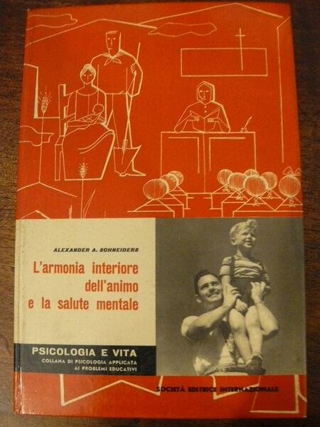 L'armonia interiore dell'animo e la salute mentale.problemi di adattamento personale …