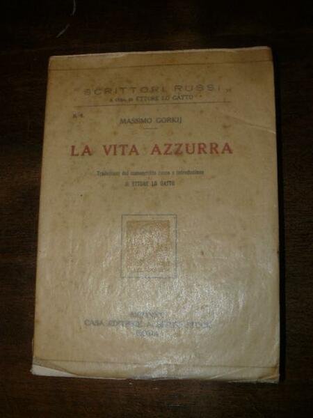 La vita azzurra. Traduzione dal manoscritto russo e introduzione di …