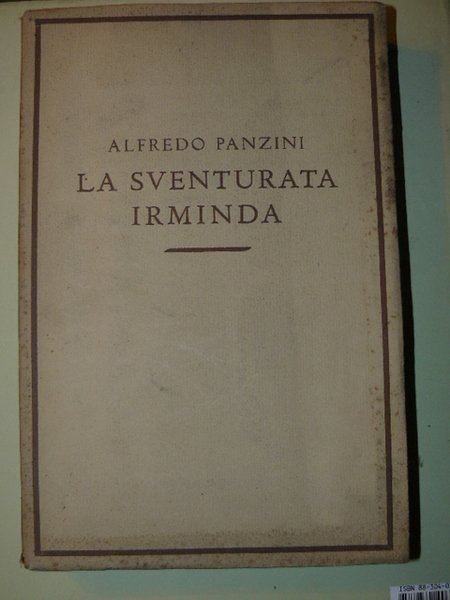 La sventurata Irminda.Libro per pochi e per molti