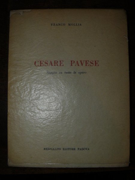 Cesare Pavese. Saggio su tutte le opere