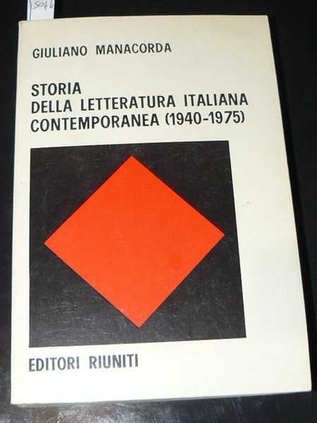 Storia della letteratura italiana contemporanea. 1940-1975.