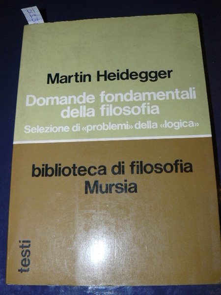 Domande fondamentali della filosofia. Selezione di 'problemi' della 'logica'. Traduzione …