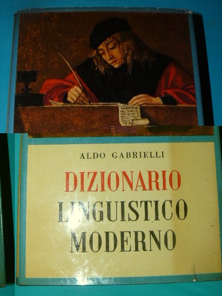 Dizionario linguistico moderno. Guida pratica per scrivere e parlar bene. …