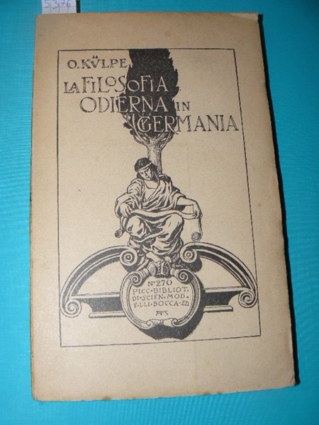 La filosofia odierna in Germania. Carattere delle sue principali tendenze, …