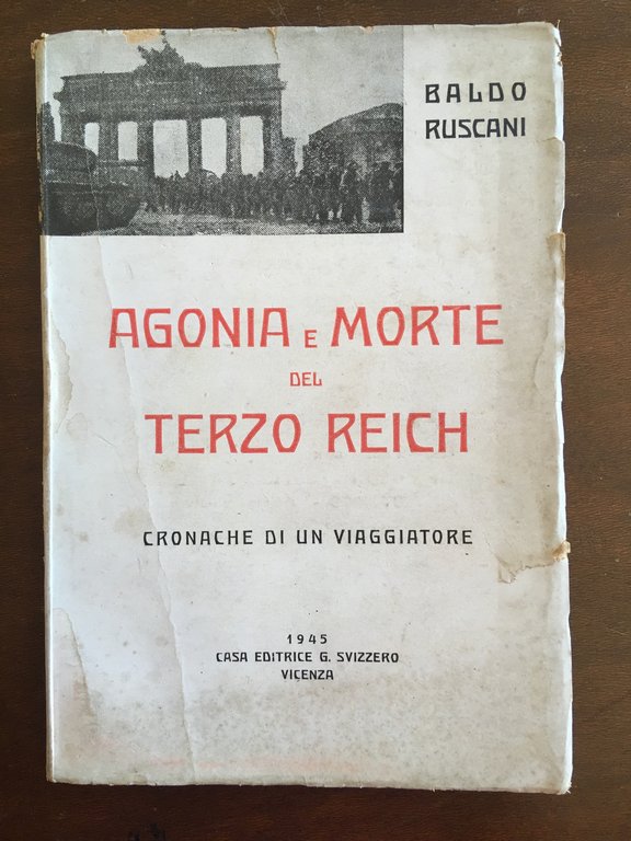 Agonia e morte del Terzo Reich. Cronache di un viaggiatore