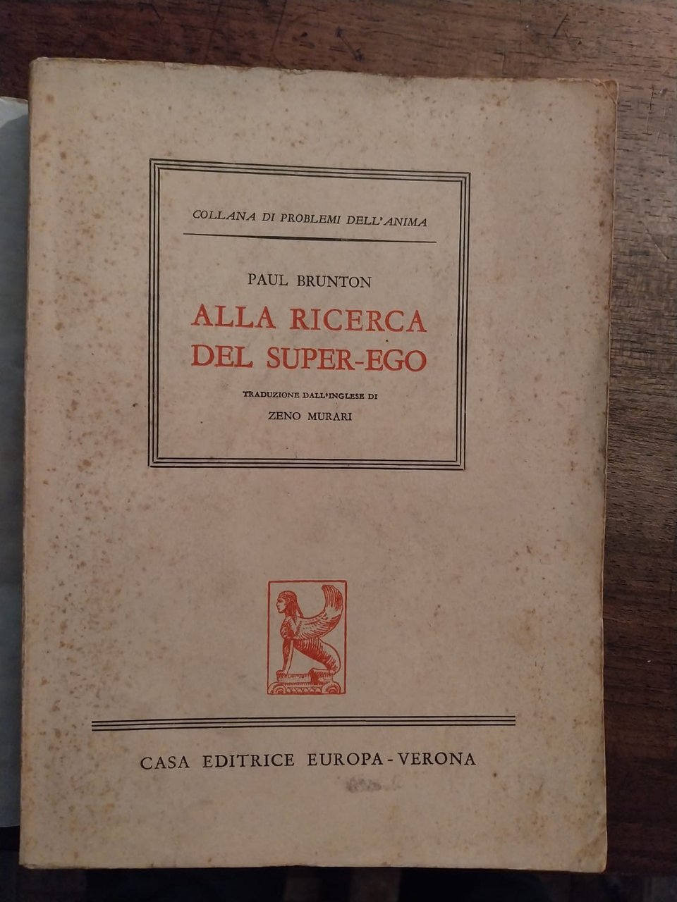 Alla ricerca del super-ego. Traduzione dall'inglese di Zeno Murari.