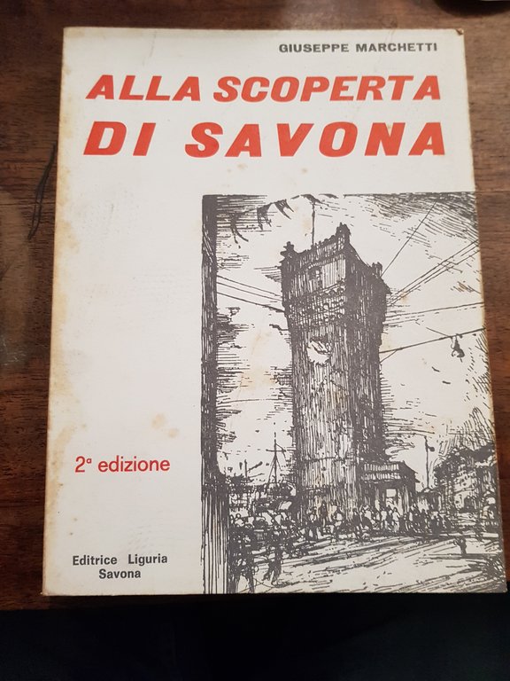 Alla scoperta di Savona