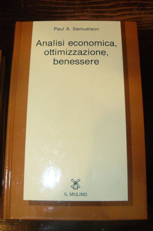 Analisi economica, ottimizzazione, benessere. Edizione speciale per il San Paolo, …