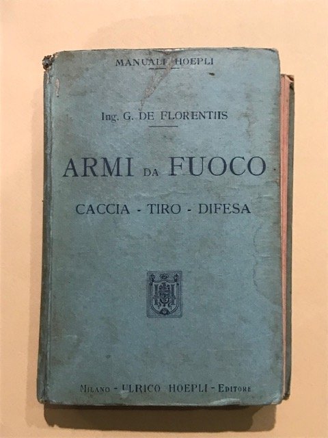 Armi da fuoco. Caccia - tiro - difesa. Nomenclaturae descrizione …