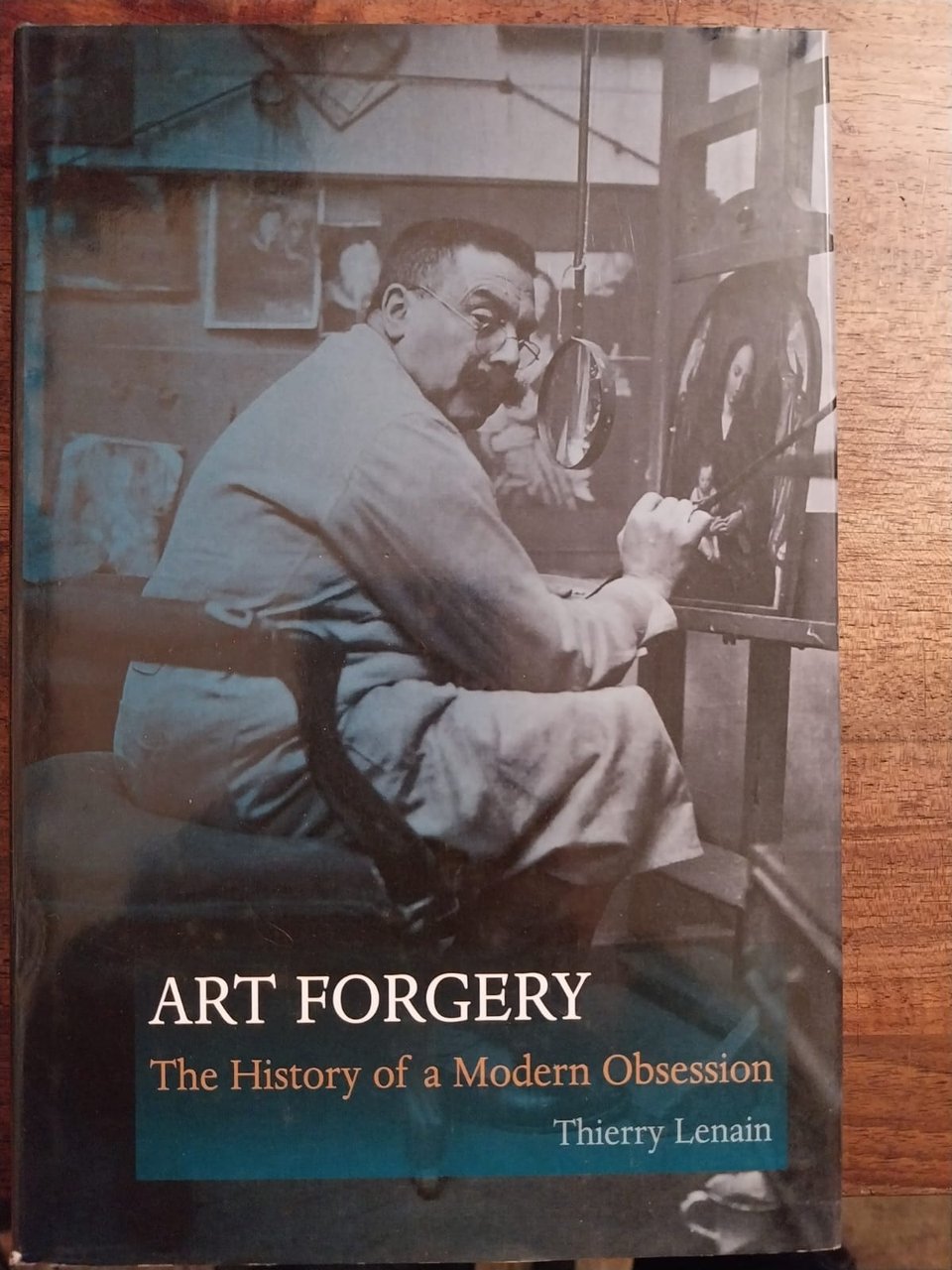 Art forgery. The history of a Modern Obsession