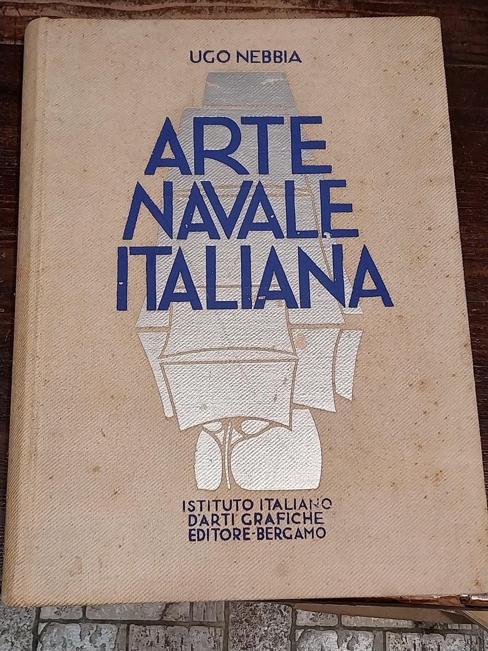 Arte navale italiana. Pagine di storia e destetica marinara.