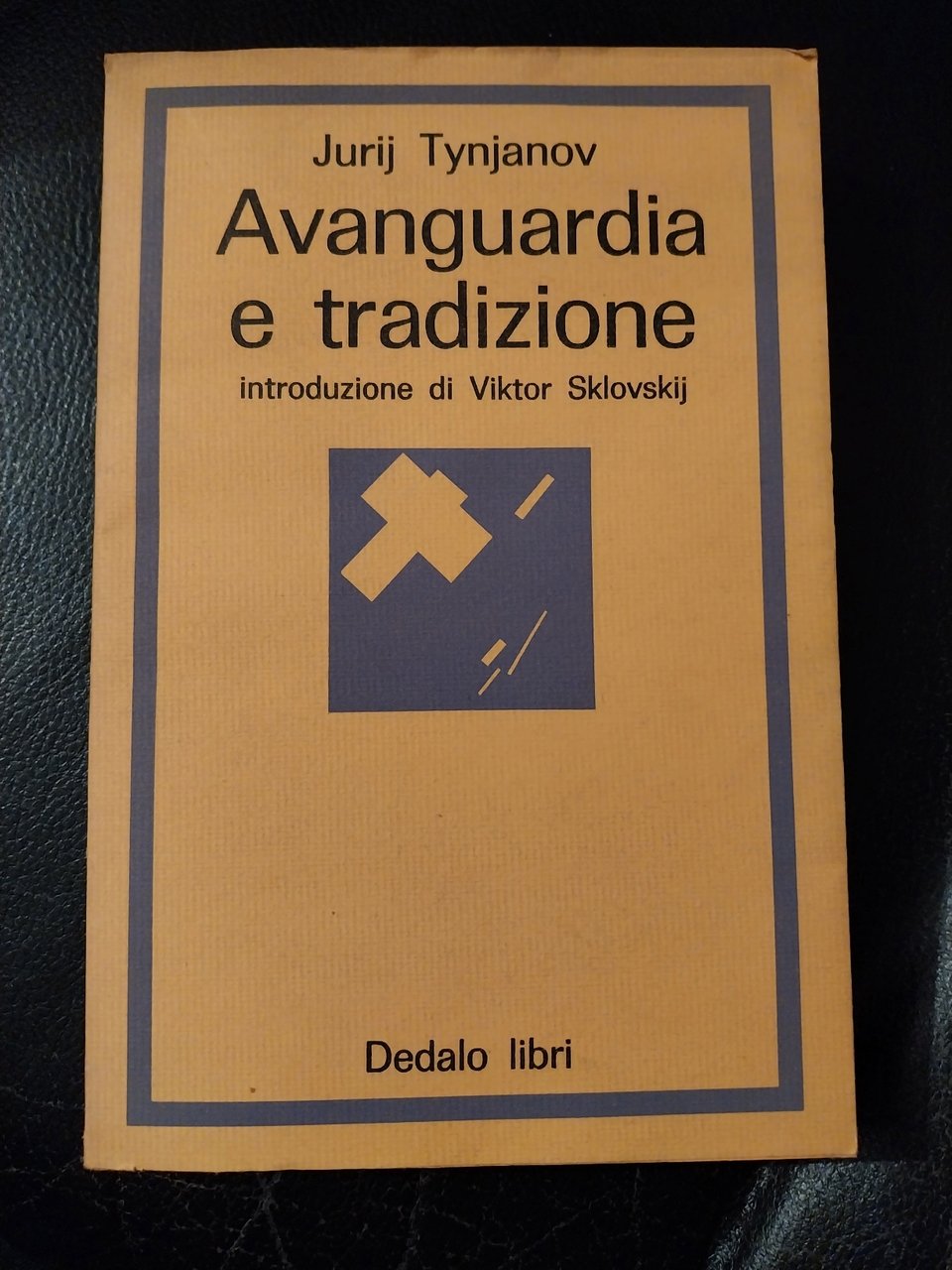 Avanguardia e tradizione. Introduzione di Viktor Sklovskij
