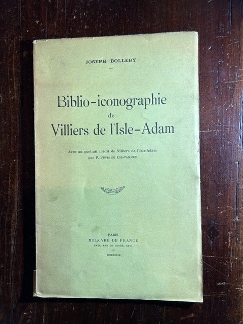 Biblio-iconographie de Villiers de l'Isle-Adam. Avec un portrait inedit de …