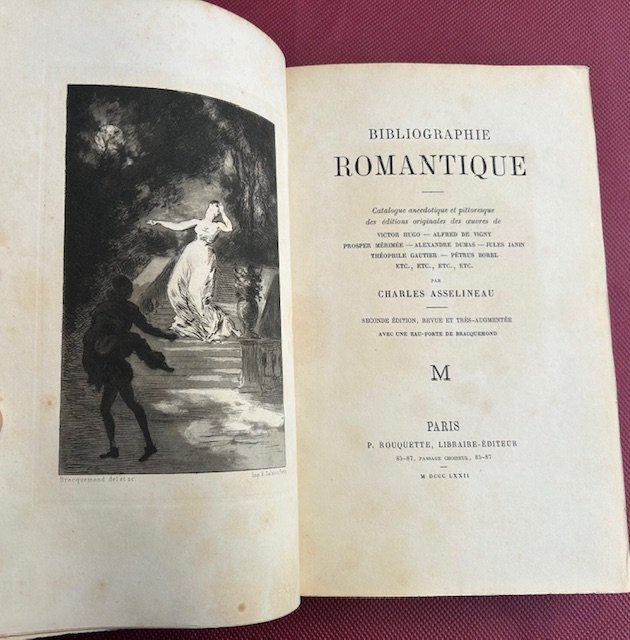 Bibliographie romantique. Catalogue anecdotique et pittoresque des éditions originales des …
