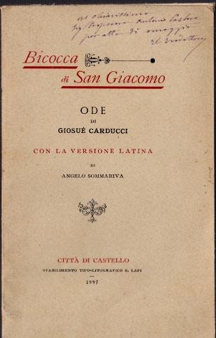 Bicocca di San Giacomo. Ode di Carducci con la versione …