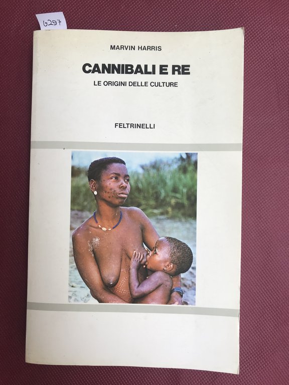 Cannibali e re. Le origini delle culture