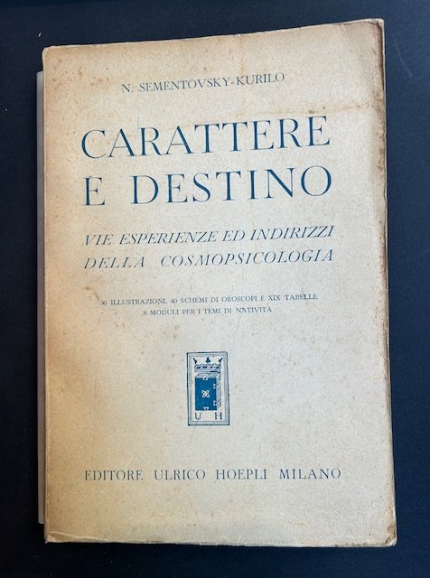 Carattere e destino. Vie esperienze ed indirizzi della cosmopsicologia. 36 …