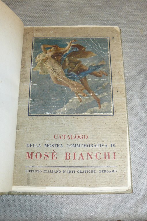 Catalogo della mostra commemorativa di Mosè Bianchi. Prefazione e note …