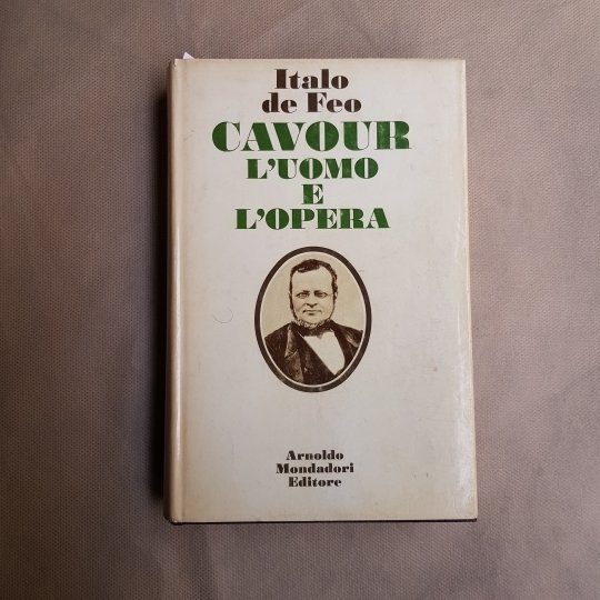 Cavour. L'uomo e l'opera