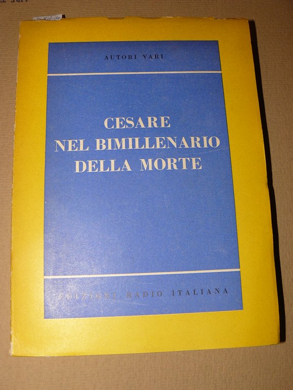 Cesare nel bimillenario della morte