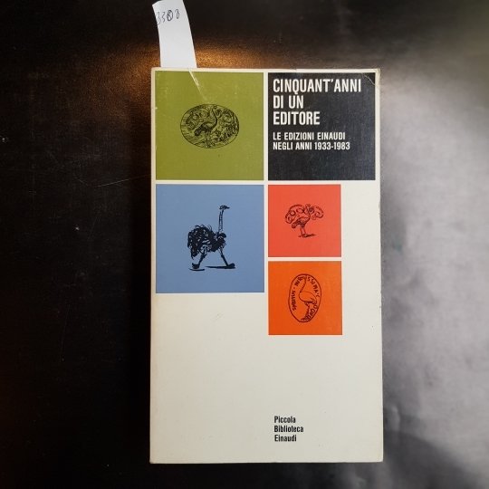 Ciquant'anni di un editorie. Le edizioni Einaudi negli anni 1933-1983 | Immagine principale