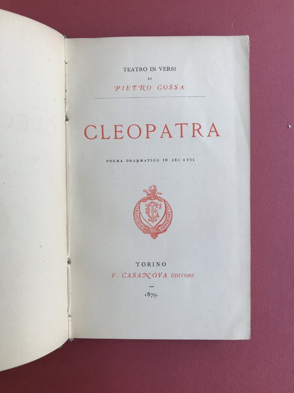 Cleopatra. Poema drammatico in sei atti.