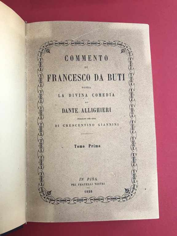 Commento sopra La Divina Commedia, pubblicato per cura di Crescentino …