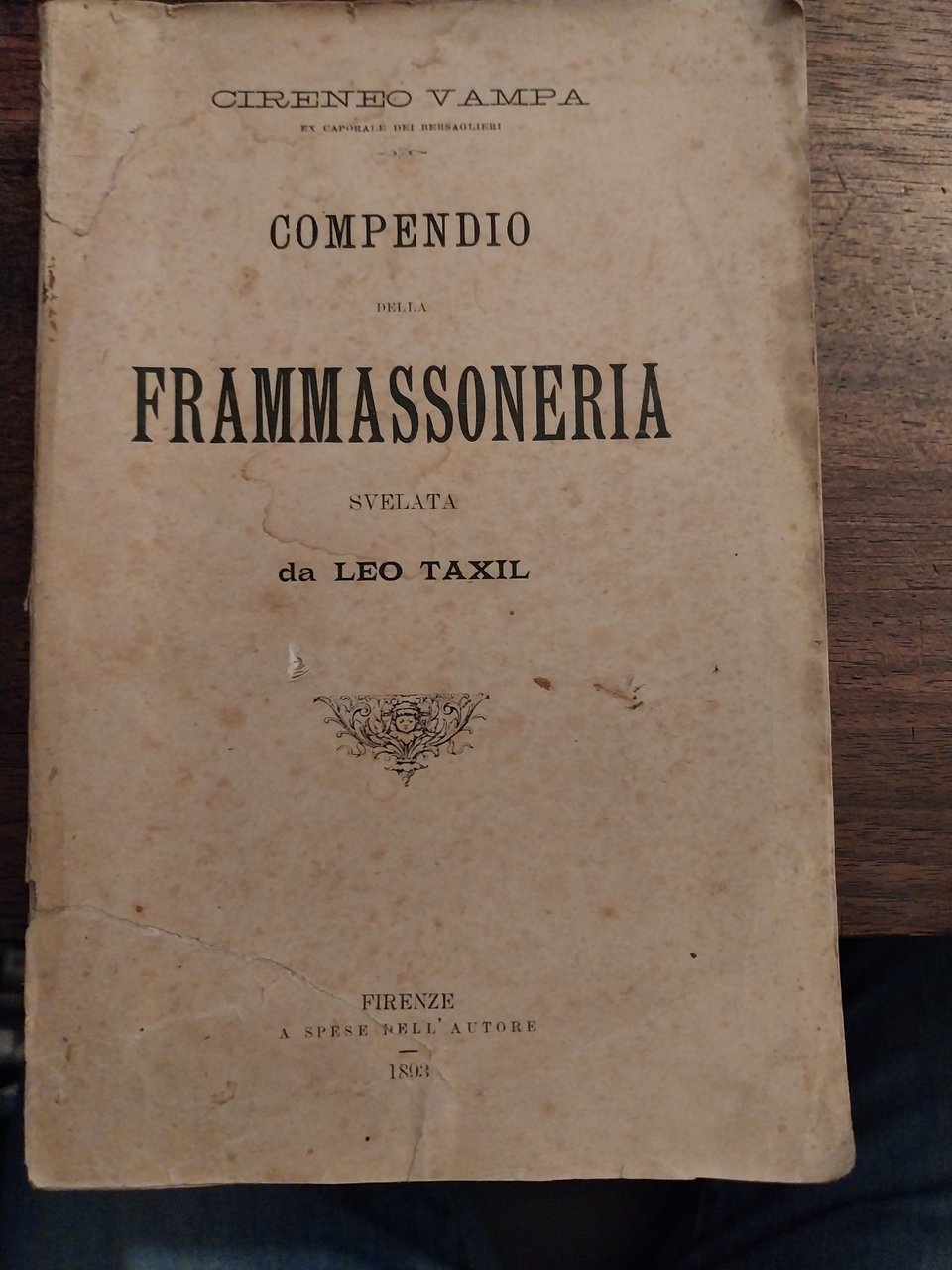 Compendio della frammassoneria svelata da Leo Taxil. Con aggiunte e …