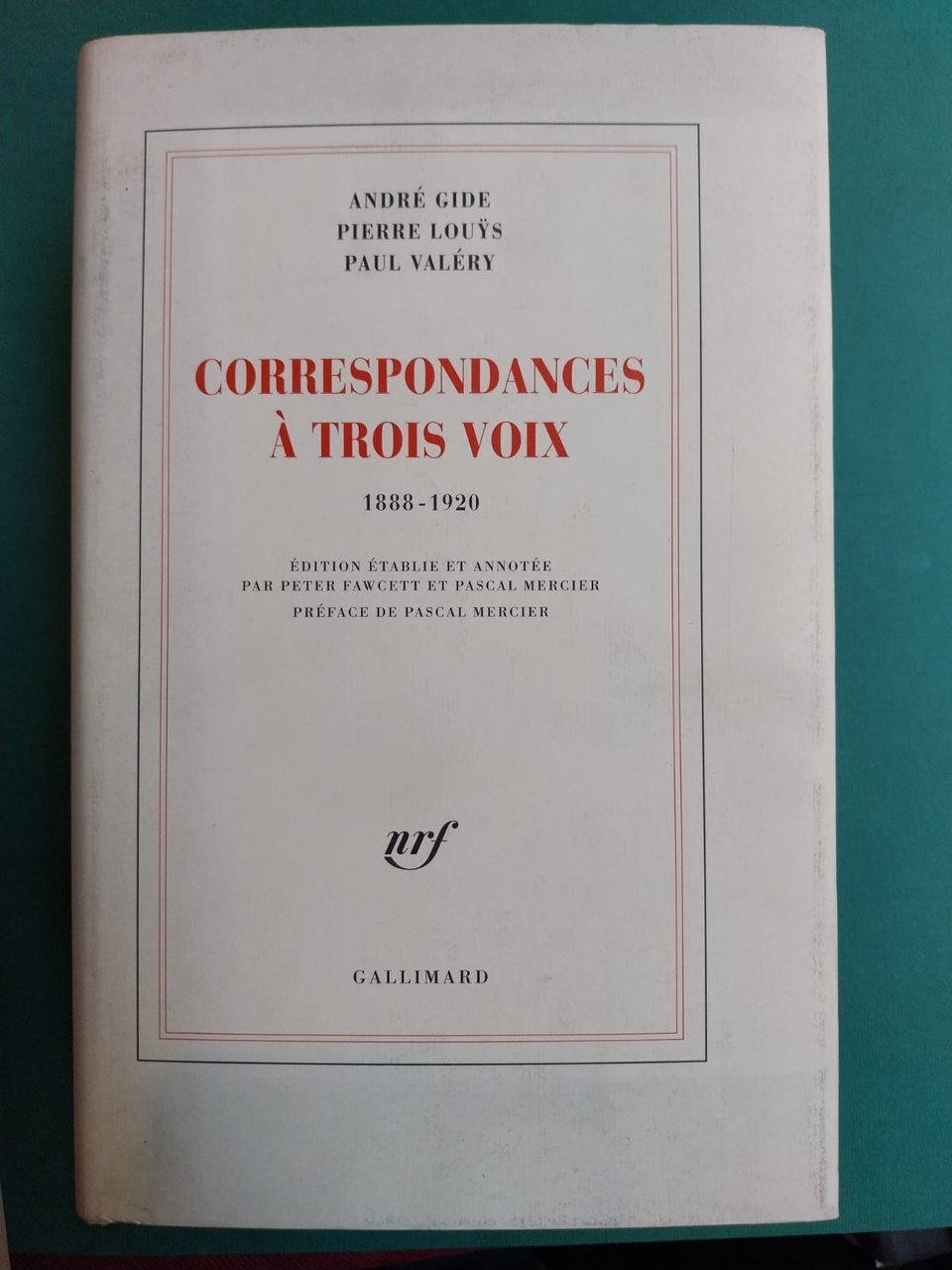 Correspondances a tros voix 1888-1920. Edition etablie et annotée par …