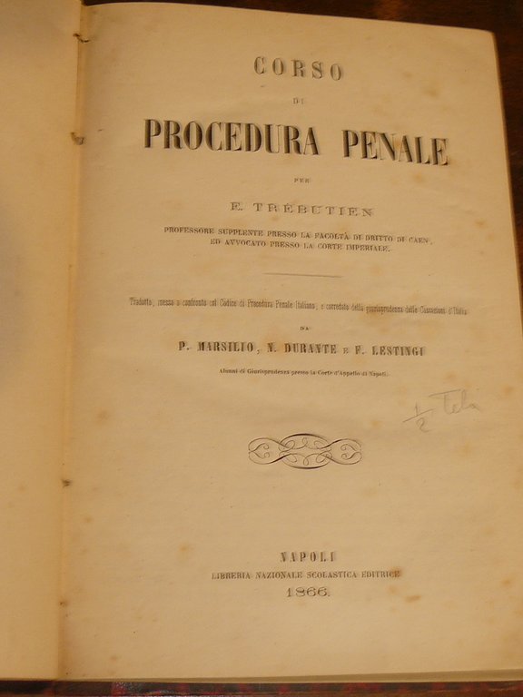 Corso di procedura penale. Tradotto, messo a confronto col codice …