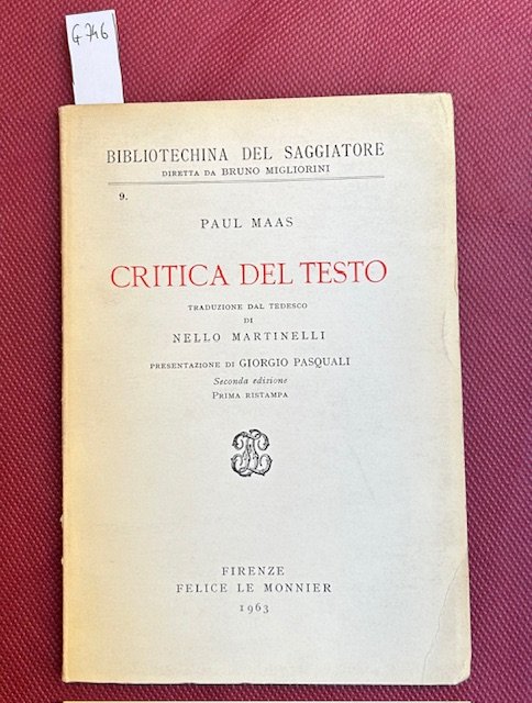 Critica del testo. Traduzione dal tedesco di Nello Martinelli. Presentazione …