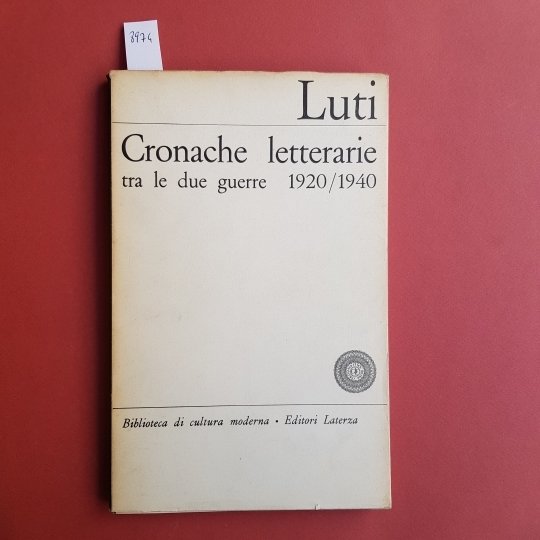 Cronache letterarie tra le due guerre 1920/1940