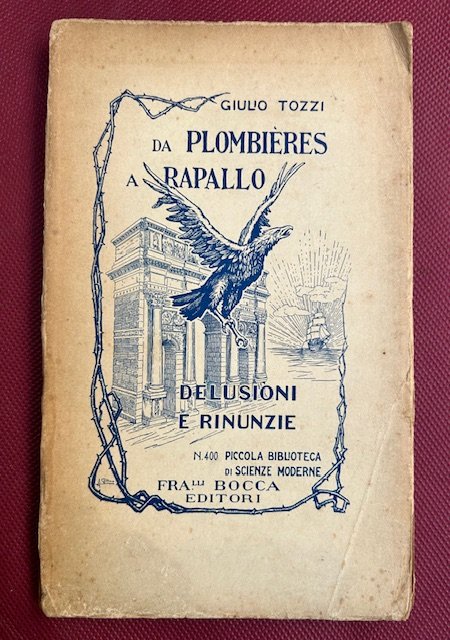 Da Plombieres a Rapallo. Delusioni e rinunzie