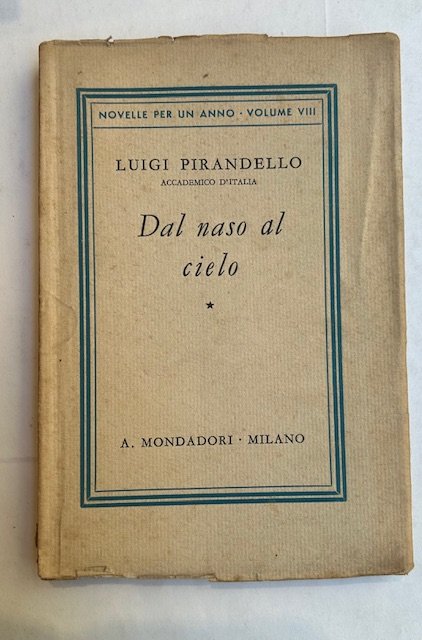 Dal naso al cielo. Nuova edizione riveduta. Novelle per un …