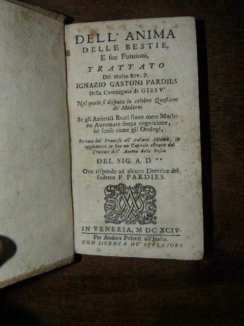 Dell'anima delle bestie, e sue funzioni, trattato del molto rev. …